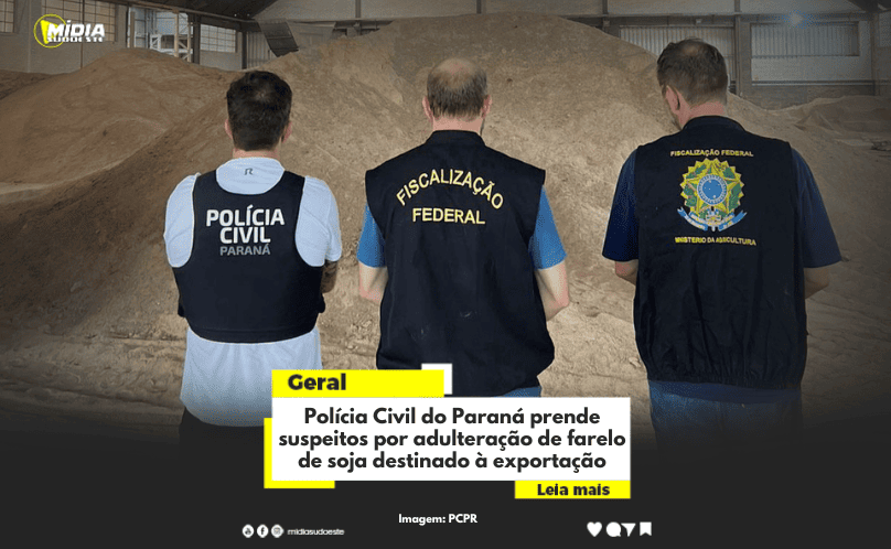 Polícia Civil do Paraná prende suspeitos por adulteração de farelo de soja destinado à exportação