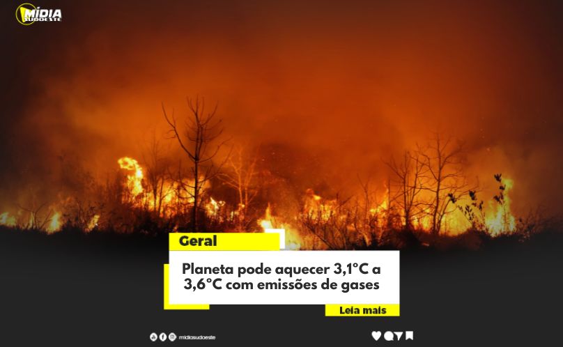 Planeta pode aquecer 3,1ºC a 3,6ºC com emissões de gases