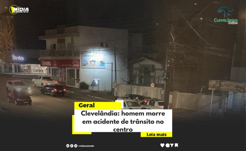 Clevelândia: homem morre em acidente de trânsito