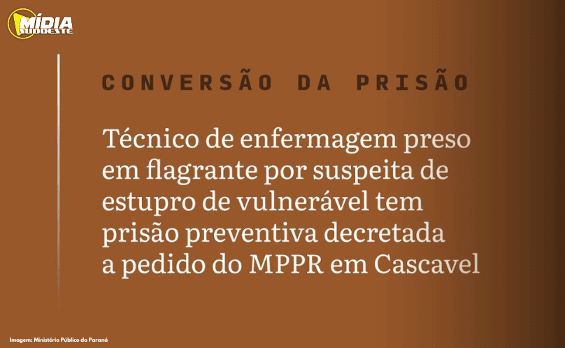 Técnico de enfermagem preso em flagrante por suspeita de estupro  tem prisão preventiva decretada