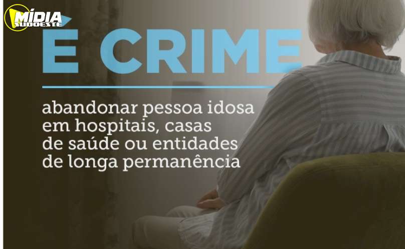 Abandonar pessoa idosa é crime!