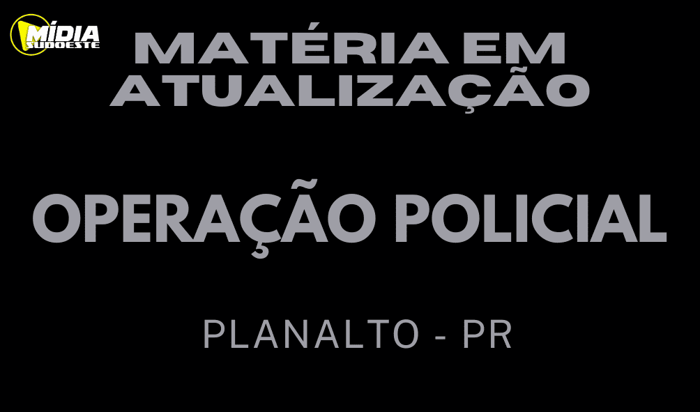 Operação Policial em Planalto resulta na morte de um indivíduo
