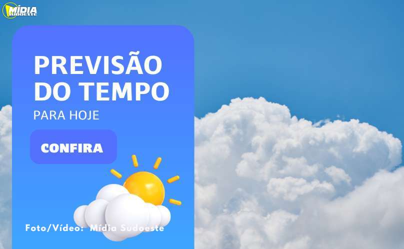 Confira a previsão do tempo com o Mídia Sudoeste para esta segunda-feira