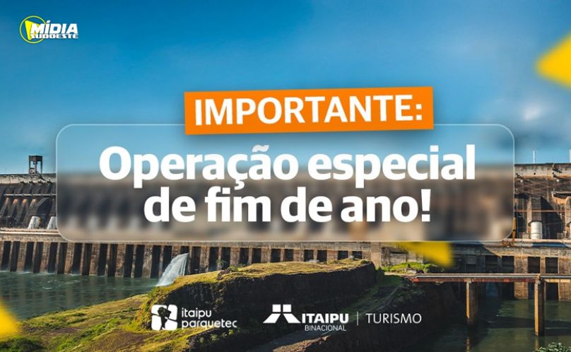 Operação Especial de fim de ano no Turismo Itaipu