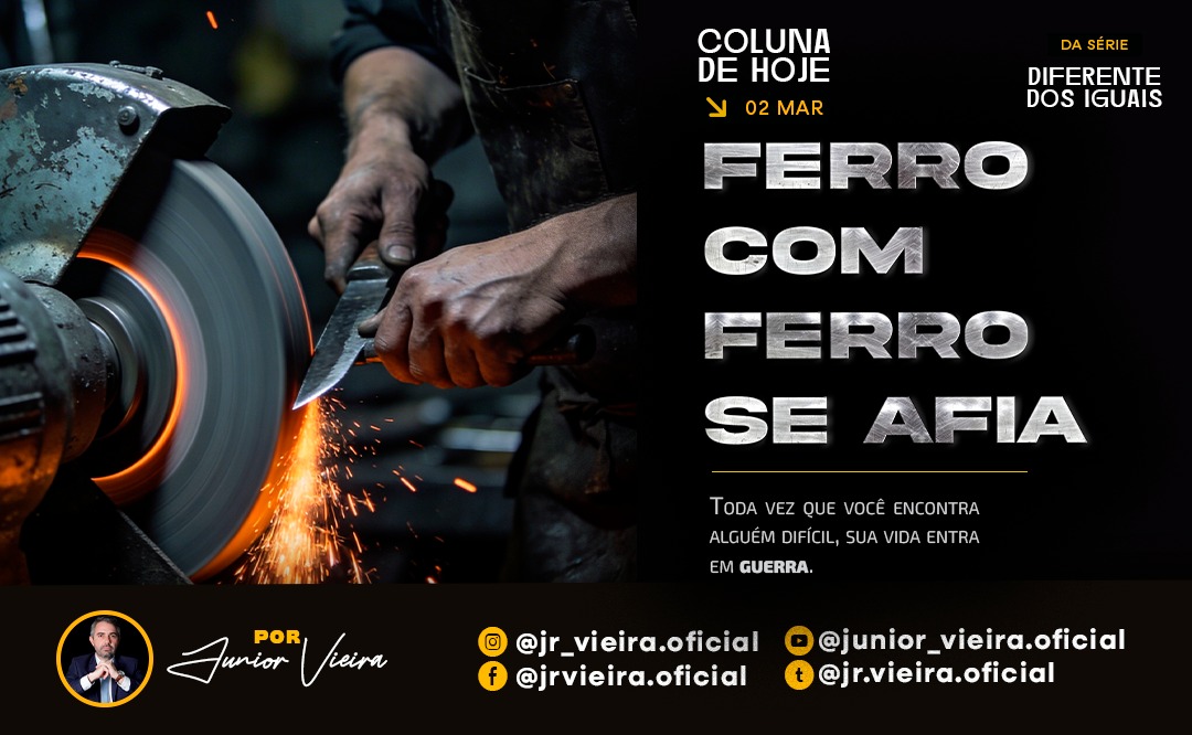 FERRO COM FERRO SE AFIA