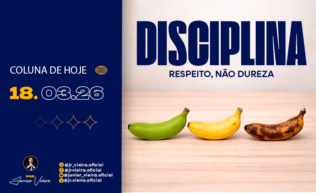 Disciplina: Respeito, Não Dureza