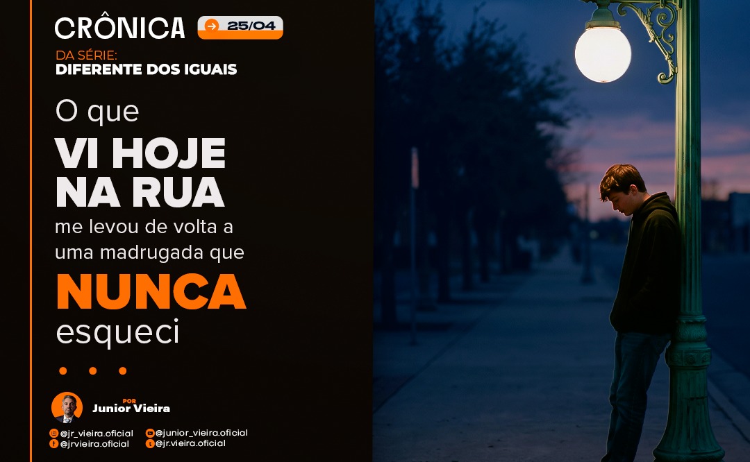 O QUE VI HOJE NA RUA ME LEVOU DE VOLTA A UMA MADRUGADA QUE NUNCA ESQUECI (Reflexões sobre vida e decisão)
