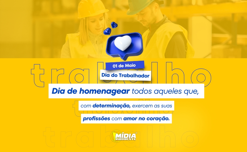 Dia do Trabalhador celebra dedicação e força de quem move o país
