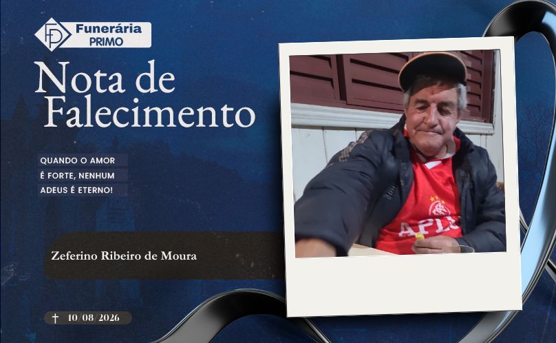 Nota de Falecimento: Zeferino Ribeiro de Moura