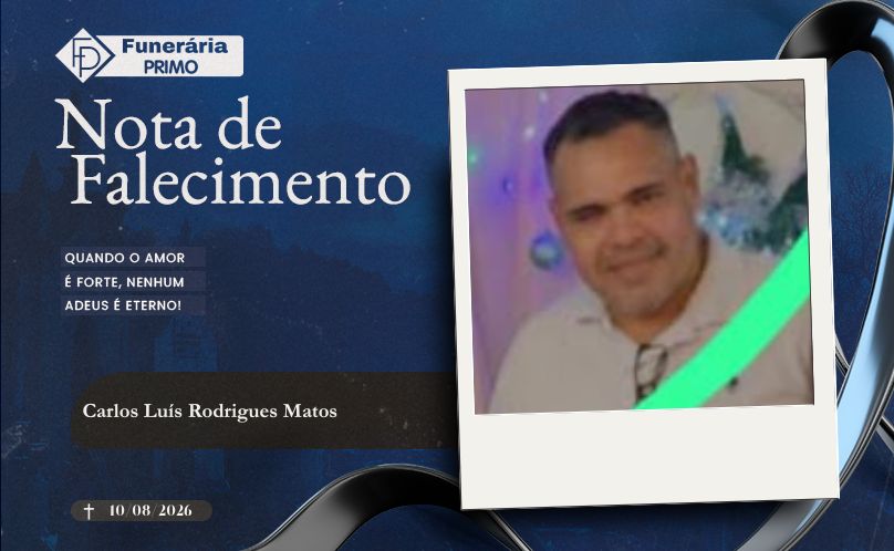 Nota de Falecimento: Carlos Luís Rodrigues Matos