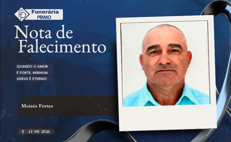 Nota de Falecimento: Moisés Fortes