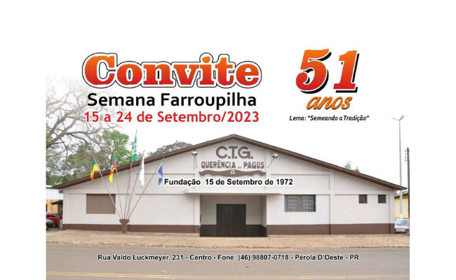  CTG Querência dos Pagos de Pérola D'Oeste comemora seus 51 anos de Tradição Gaúcha
