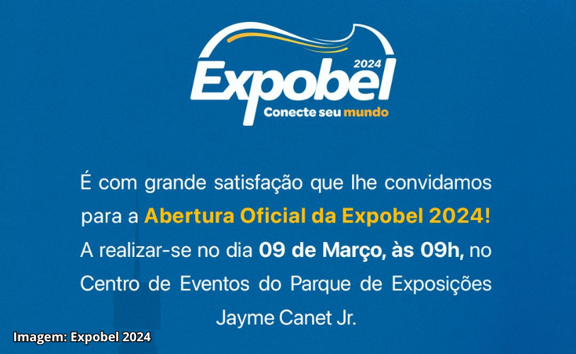 Convite para a Expobel 2024 - Conecte seu mundo
